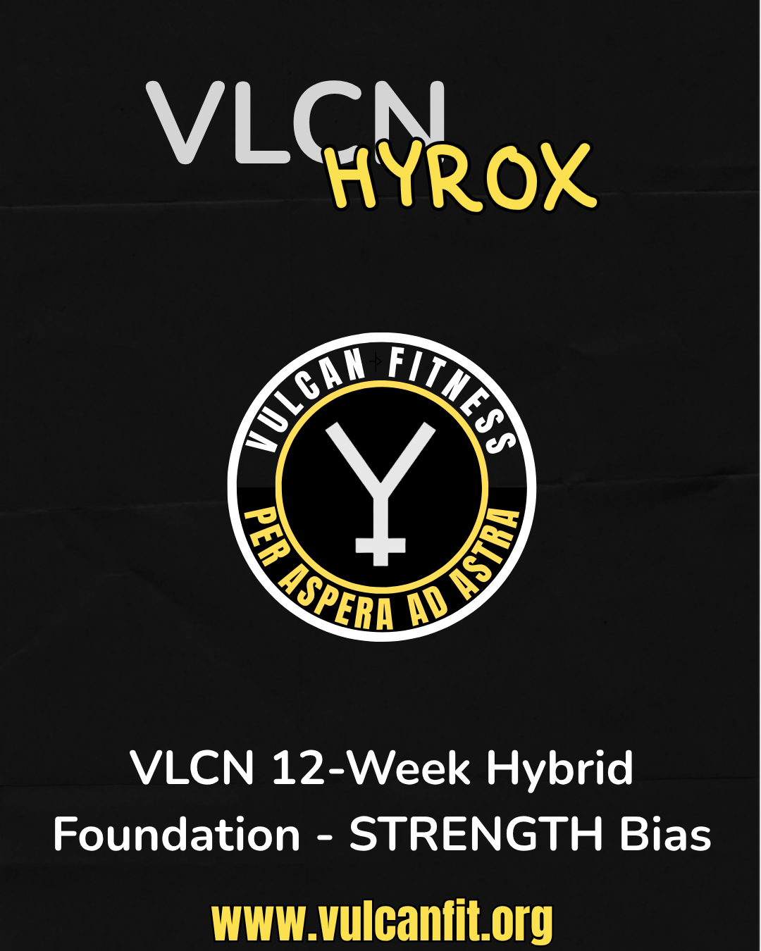 VLCN 12-Week Hybrid Foundation — Strength Bias